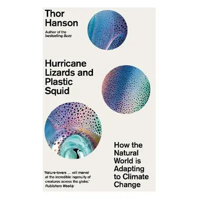 Hurricane Lizards and Plastic Squid - Hanson, Thor