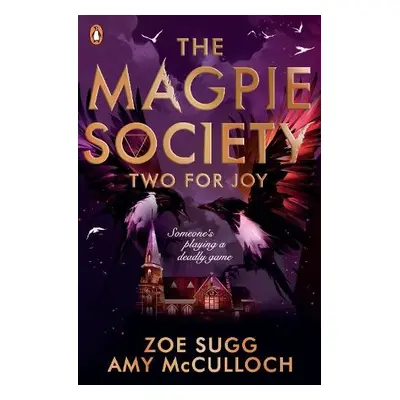 Magpie Society: Two for Joy - Sugg, Zoe a McCulloch, Amy