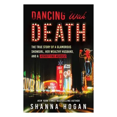 Dancing with Death - Hogan, Shanna