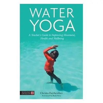 Water Yoga - Fairbrother, Christa