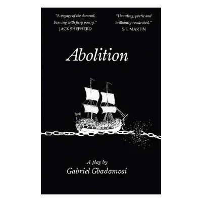 Abolition - Gbadamosi, Gabriel