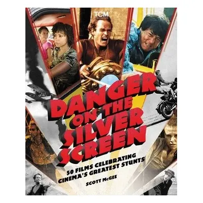 Danger on the Silver Screen - McGee, Scott