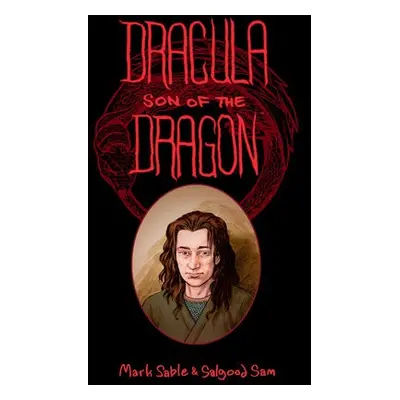 Dracula: Son of the Dragon - Sable, Mark a Sam, Salgood