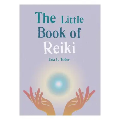 Little Book of Reiki - Tudor, Una L.