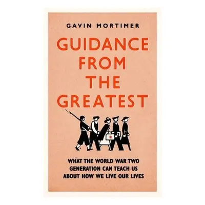 Guidance from the Greatest - Mortimer, Gavin