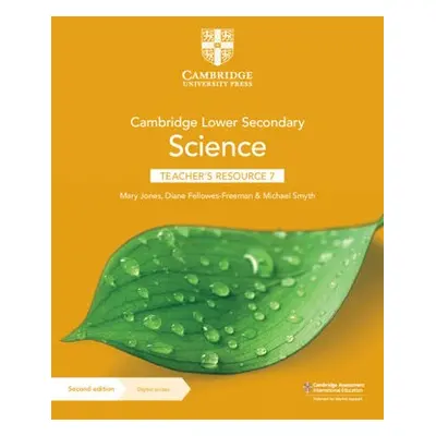 Cambridge Lower Secondary Science Teacher's Resource 7 with Digital Access - Jones, Mary a Fello