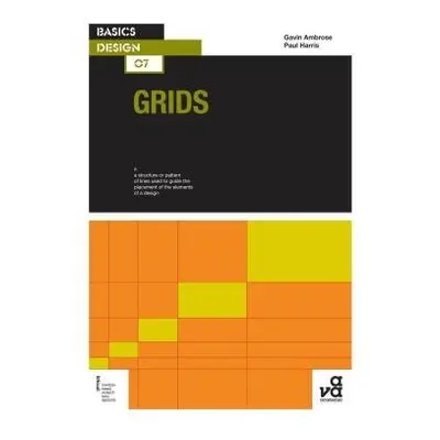 Grids for Graphic Designers - Ambrose, Gavin (University of Brighton, UK) a Harris, Paul (Freela