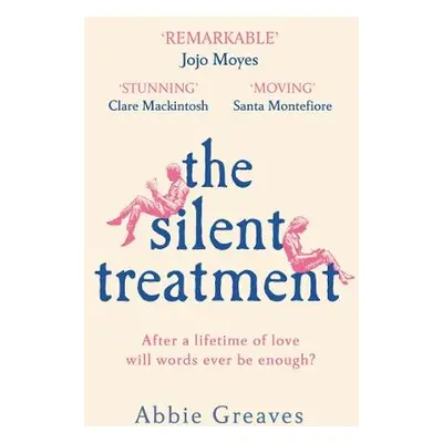 Silent Treatment - Greaves, Abbie