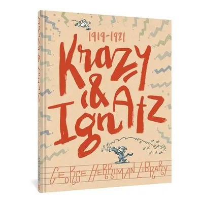 George Herriman Library: Krazy a Ignatz 1919-1921 - Herriman, George