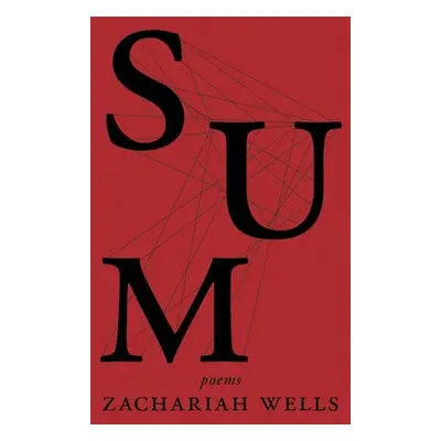 Sum - Wells, Zachariah