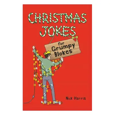 Christmas Jokes for Grumpy Blokes - Harris, Nick