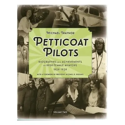 Petticoat Pilots - Traynor, Michael