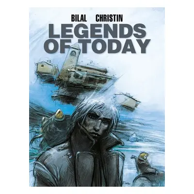 Bilal: Legends of Today - Christin, Pierre