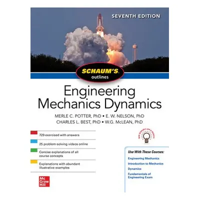 Schaum's Outline of Engineering Mechanics Dynamics, Seventh Edition - Potter, Merle a Nelson, E.