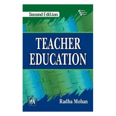 Teacher Education - Mohan, Radha