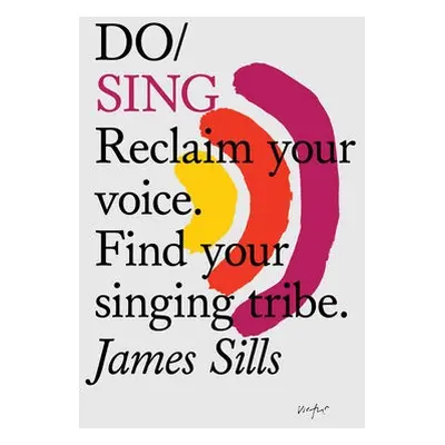 Do Sing - Sills, James