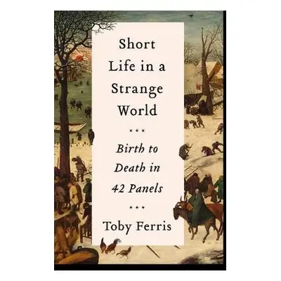 Short Life in a Strange World - Ferris, Toby