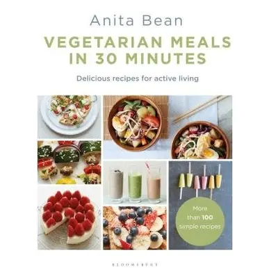 Vegetarian Meals in 30 Minutes - Bean, Anita