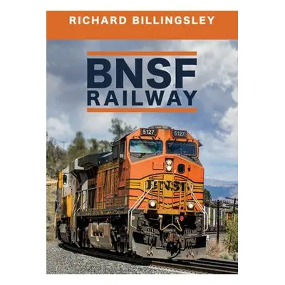 BNSF Railway - Billingsley, Richard