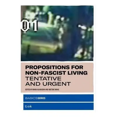 Propositions for Non-Fascist Living