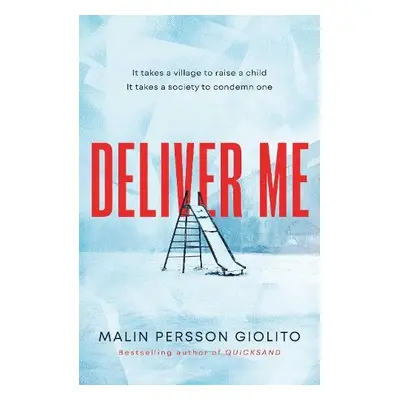 Deliver Me - Persson Giolito, Malin