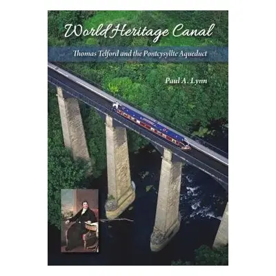 World Heritage Canal - Lynn, Paul A.