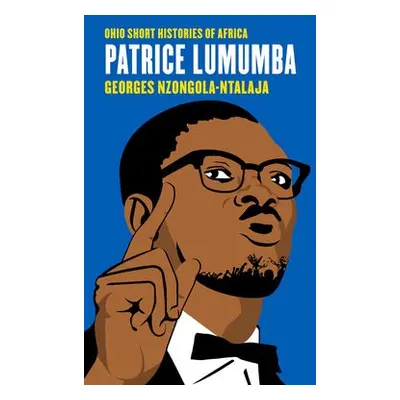 Patrice Lumumba - Nzongola-Ntalaja, Georges