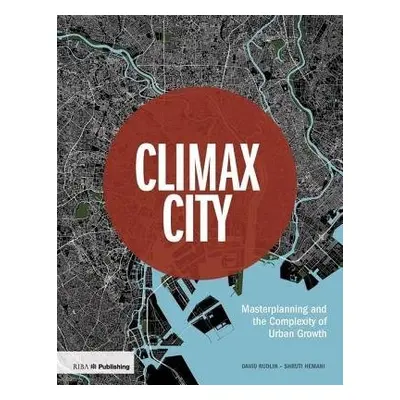 Climax City - Rudlin, David a Hemani, Shruti