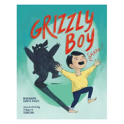 Grizzly Boy - Davis-Pyles, Barbara