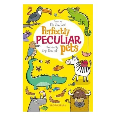 Perfectly Peculiar Pets - Woollard, Elli