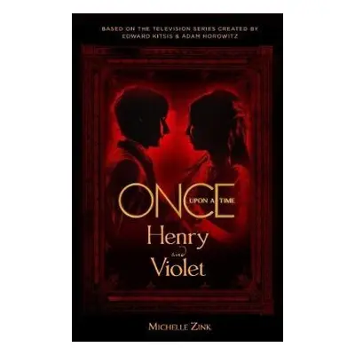 Once Upon a Time - Henry and Violet - Zink, Michelle