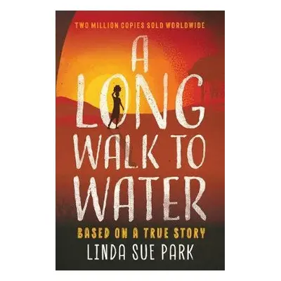 A Long Walk to Water - Park, Linda Sue