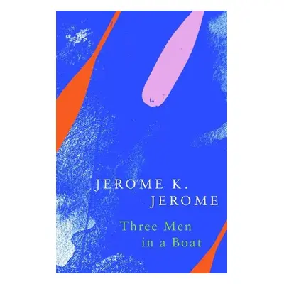 Three Men in a Boat (Legend Classics) - Jerome, Jerome K.