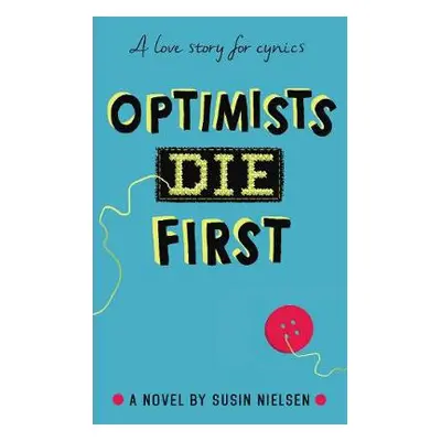 Optimists Die First - Nielsen, Susin