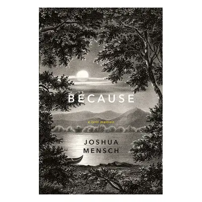 Because - Mensch, Joshua