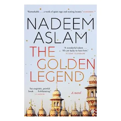 Golden Legend - Aslam, Nadeem (Author)