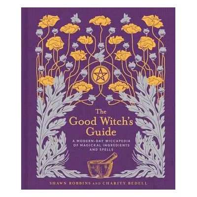 Good Witch's Guide - Robbins, Shawn a Bedell, Charity