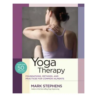 Yoga Therapy - Stephens, Mark