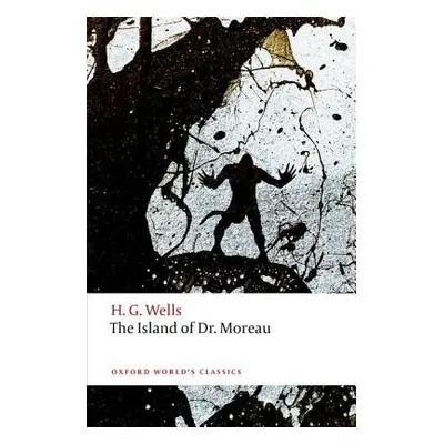 Island of Doctor Moreau - Wells, H. G.