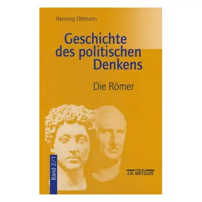 Geschichte des politischen Denkens - Ottmann, Henning