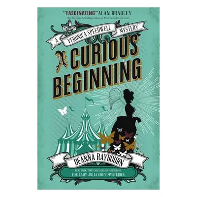 Veronica Speedwell Mystery - A Curious Beginning - Raybourn, Deanna