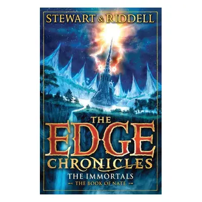 Edge Chronicles 10: The Immortals - Stewart, Paul a Riddell, Chris