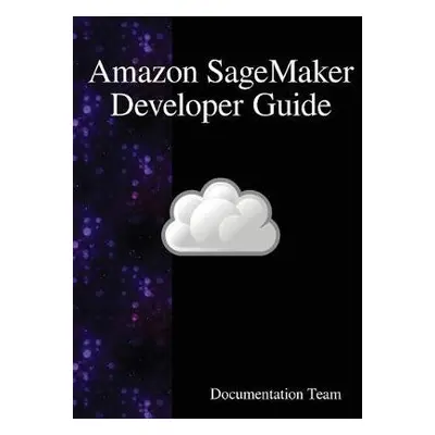 Amazon SageMaker Developer Guide - Team, Development