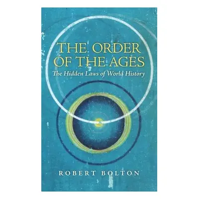 Order of the Ages - Bolton, Robert