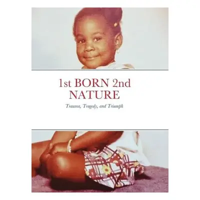 1st BORN 2nd NATURE - Foreman, Tada