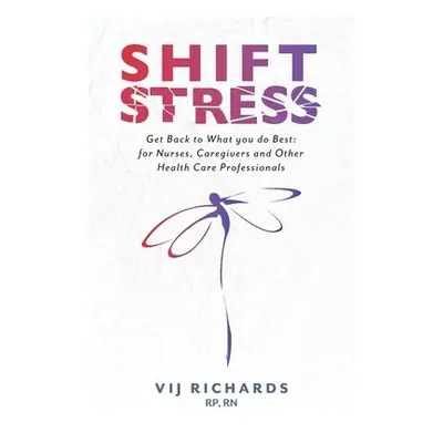 SHIFT Stress - Richards, Vij