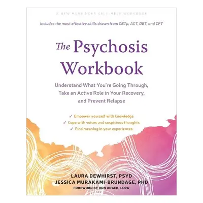 The Psychosis Workbook - Murakami-Brundage, Jessica a Dewhirst, Laura