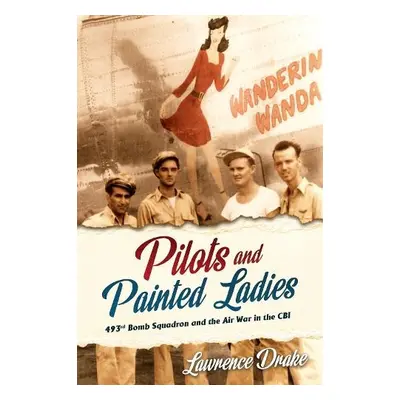 Pilots and Painted Ladies - Drake, Lawrence