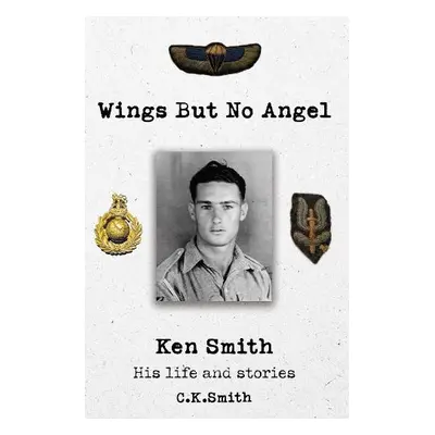 Wings But No Angel - Smith, C. K.