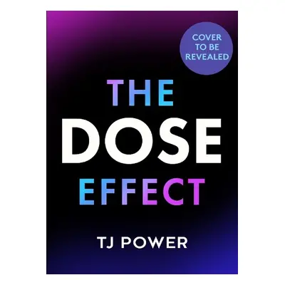 DOSE Effect - Power, TJ